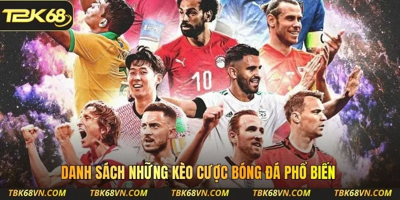 Danh sách những kèo cược bóng đá phổ biến