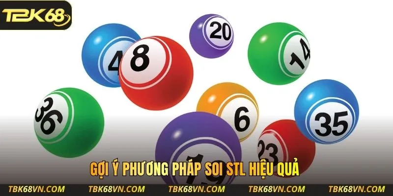 Gợi ý phương pháp soi STL hiệu quả